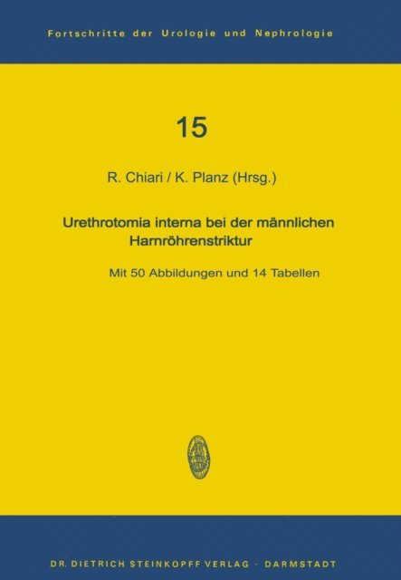 K. Planz, Reinhard Chiari - Urethrotomia interna bei der männlichen Harnröhrenstriktur, E-bok
