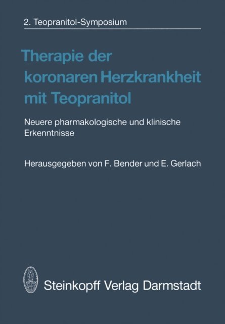 E. Gerlach, F. Bender - Therapie der koronaren Herzkrankheit mit Teopranitol, E-bok