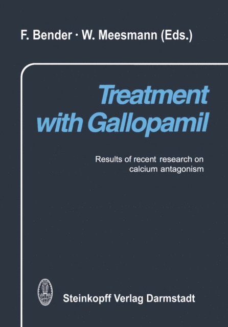 W. Meesmann, F. Bender - Treatment with Gallopamil, E-bok