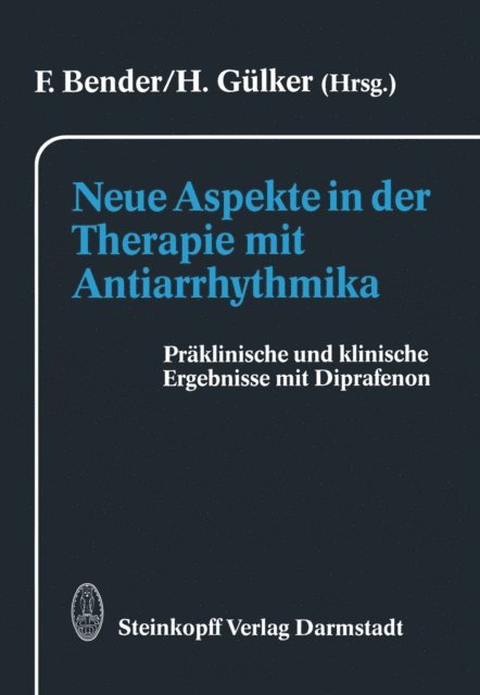 H. Gulker, F. Bender - Neue Aspekte in der Therapie mit Antiarrhythmika, E-bok