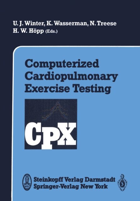 H.-W. Hopp, N. Treese, K. Wassermann, U.J. Winter - Computerized Cardiopulmonary Exercise Testing, E-bok