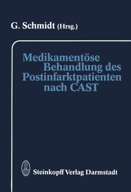 G. Schmidt - Medikamentöse Behandlung des Postinfarktpatienten nach CAST, E-bok