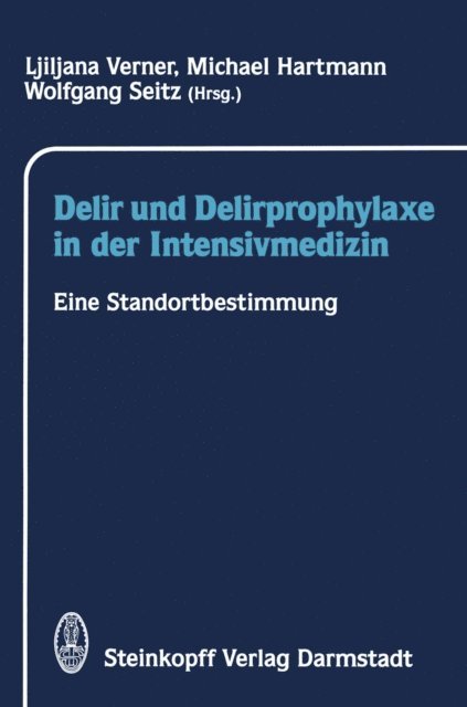 W. Seitz, M. Hartmann, L. Verner - Delir und Delirprophylaxe in der Intensivmedizin, E-bok