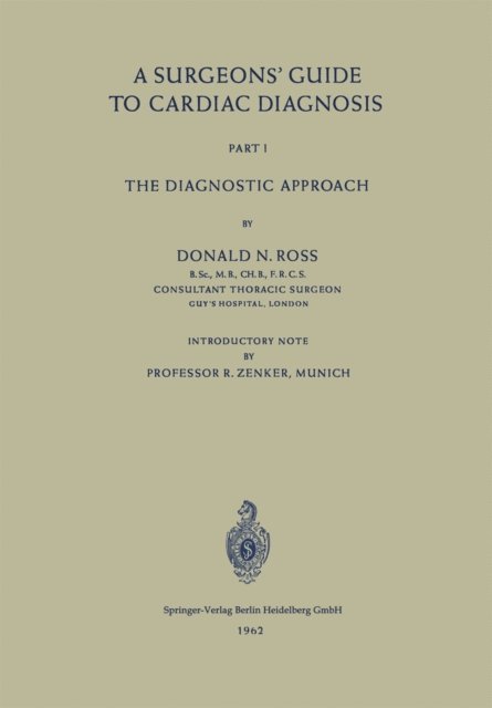 Donald N. Ross - Surgeons' Guide to Cardiac Diagnosis, E-bok