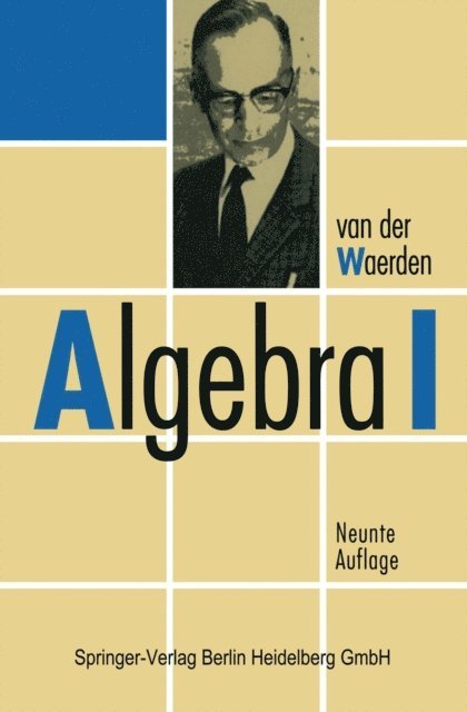 B.L.van der Waerden - Algebra I, E-bok