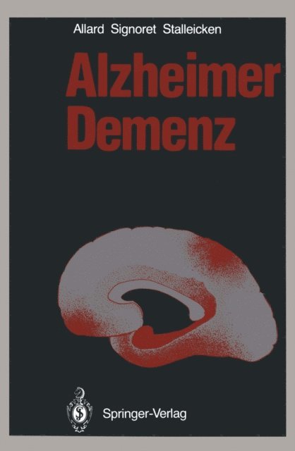 Dirk Stalleicken, Jean-Louis Signoret, Michael Allard - Alzheimer Demenz, E-bok