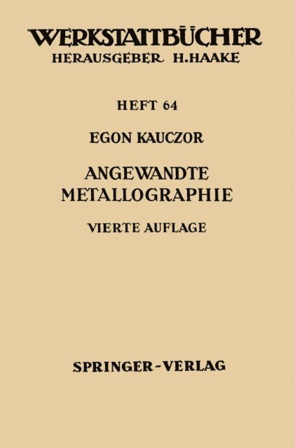 E. Kauczor - Angewandte Metallographie, E-bok