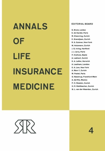 B.A. Bradlow, Swiss Reinsurance Company, Robert D.C. Brackenridge - Annals of Life Insurance Medicine, E-bok