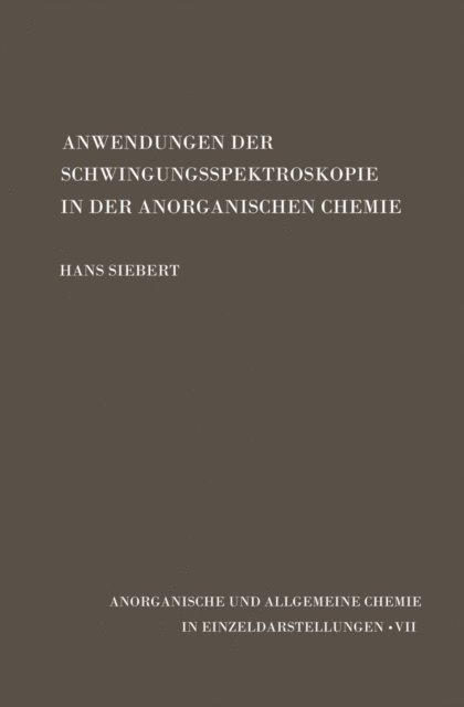 Hans Siebert - Anwendungen der Schwingungsspektroskopie in der Anorganischen Chemie, E-bok