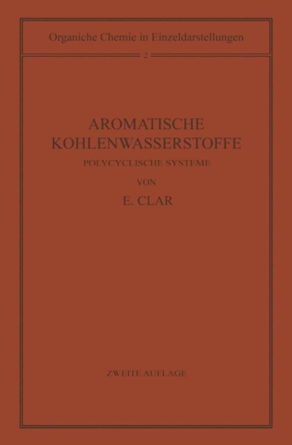 Erich Clar - Aromatische Kohlenwasserstoffe, E-bok