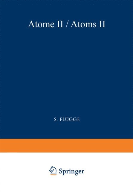 S. Flugge - Atoms II / Atome II, E-bok