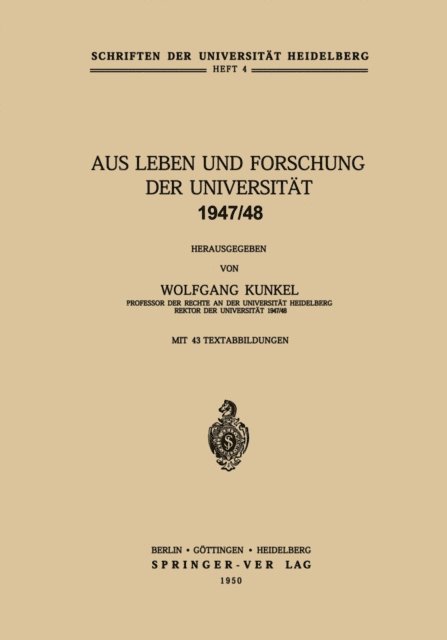 Wolfgang v. Kunkel - Aus Leben und Forschung der Universität 1947/48, E-bok