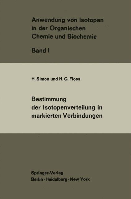 H.G. Floss, H. Simon - Bestimmung der Isotopenverteilung in markierten Verbindungen, E-bok. Tillgänglighet: Lägg i varukorg