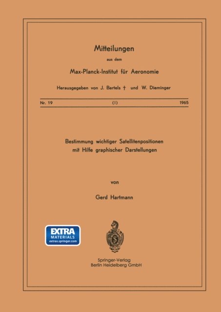 G. Hartmann - Bestimmung Wichtiger Satellitenpositionen mit Hilfe Graphischer Darstellungen, E-bok