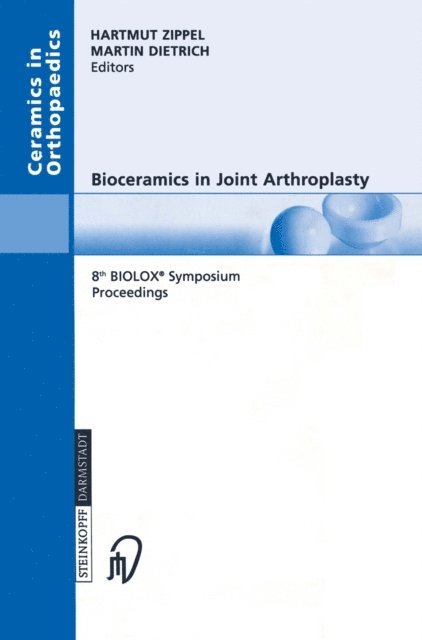 Martin Dietrich, Hartmut Zippel - Bioceramics in Joint Arthroplasty, E-bok