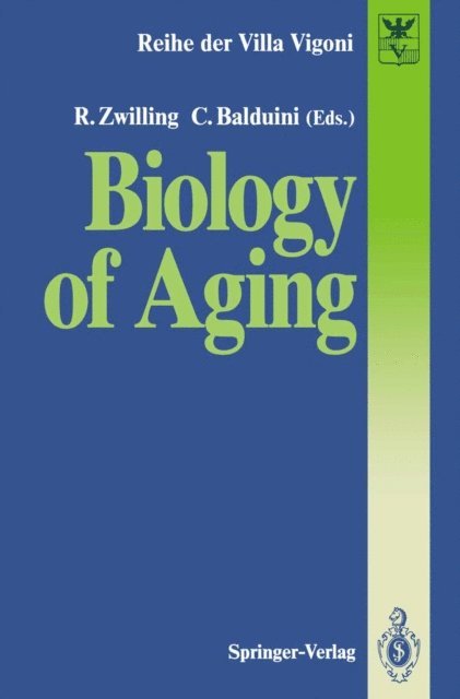 Cesare Balduini, Robert Zwilling - Biology of Aging, E-bok