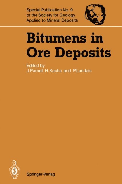 P. Landais, Henryk Kucha, John Parnell - Bitumens in Ore Deposits, E-bok