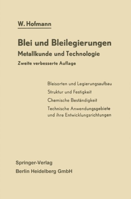 Wilhelm Hofmann - Blei und Bleilegierungen, E-bok