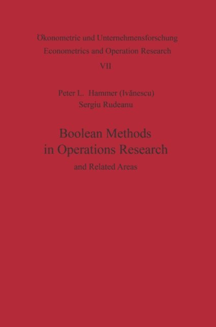 S. Rudeanu, P. L. Hammer - Boolean Methods in Operations Research and Related Areas, E-bok