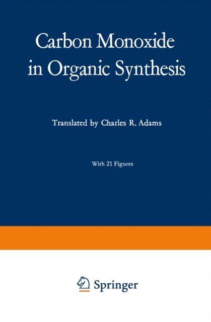 Jurgen Falbe - Carbon Monoxide in Organic Synthesis, E-bok