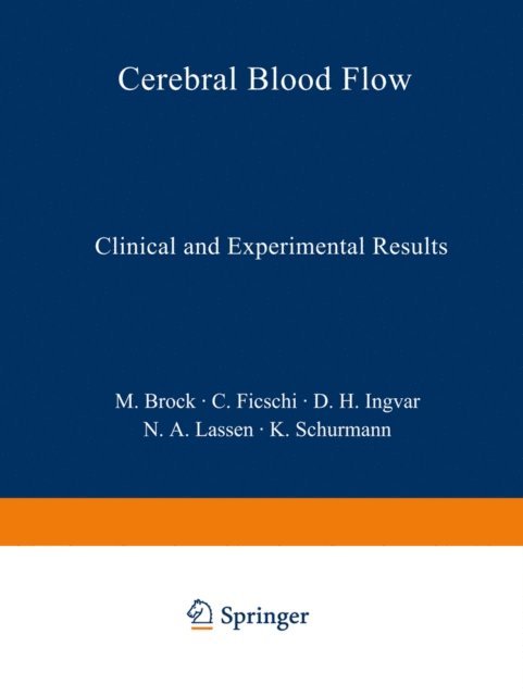 K. Schurmann, N. A. Lassen, D. H. Ingvar, C. Fieschi, Mario Brock - Cerebral Blood Flow, E-bok