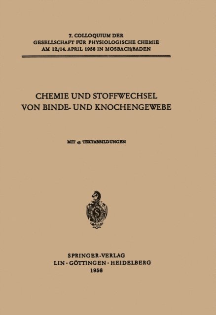 O. Hovels, Franklin C. McLean, Ernst Schutte, C. A. Reading, L. E. Glynn, Ikuo Yamashina, Erik Jorpes, F. Wassermann - Chemie und Stoffwechsel von Binde- und Knochengewebe, E-bok