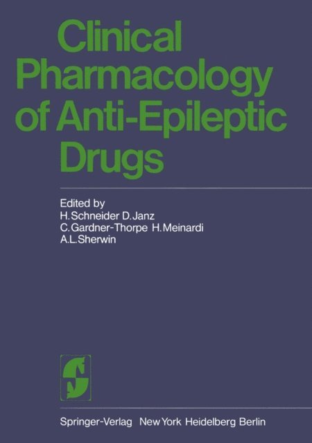 A. L. Sherwin, H. Meinardi, C. Gardner - Thorpe, D. Janz, H. Schneider - Clinical Pharmacology of Anti-Epileptic Drugs, E-bok