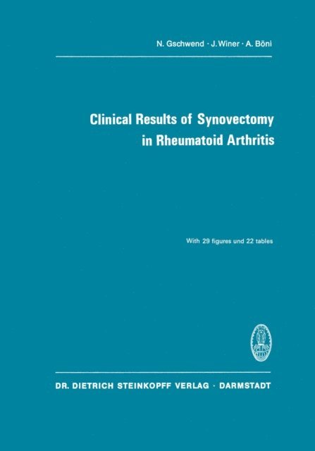 J. Zippel, R. Dybowski, W. Busse, A. Boni, J. Winer, N. Gschwend - Clinical Results of Synovectomy in Rheumatoid Arthritis, E-bok