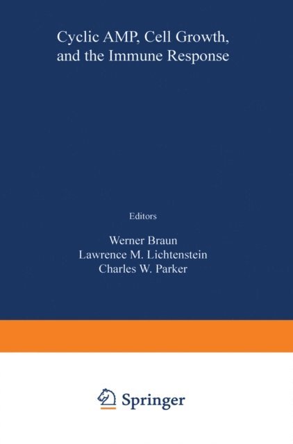 C.W. Parker, L.M. Lichtenstein, W. Braun - Cyclic AMP, Cell Growth, and the Immune Response, E-bok