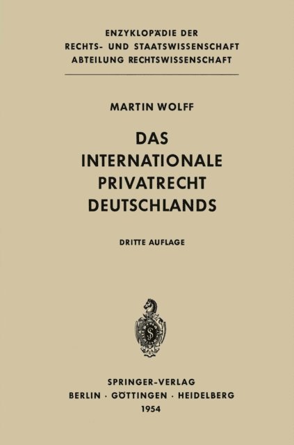 Martin Wolff - Das Internationale Privatrecht Deutschlands, E-bok
