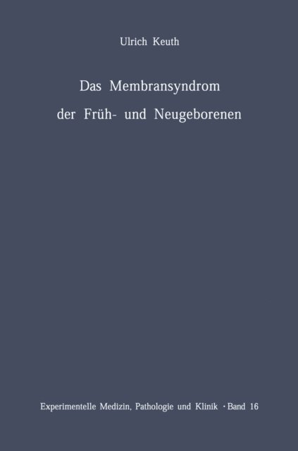 U. Keuth - Das Membransyndrom der Früh- und Neugeborenen, E-bok