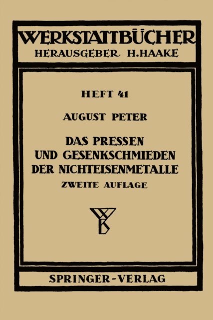 A. Peter - Das Pressen und Gesenkschmieden der Nichteisenmetalle, E-bok. Tillgänglighet: Lägg i varukorg