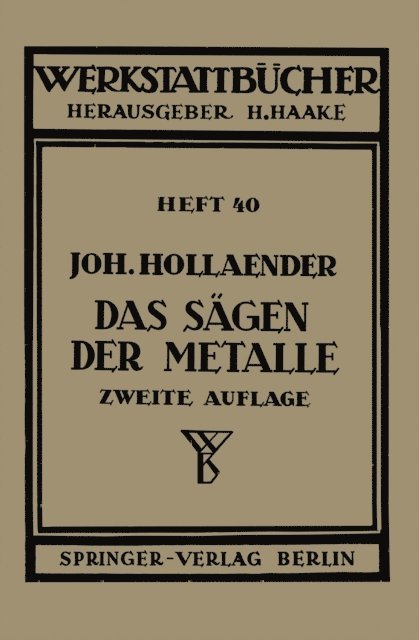 Johannes Hollaender - Das Sägen der Metalle, E-bok