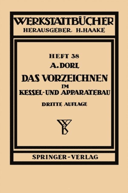 E. Lorenz, H. Haake, A. Dorl - Das Vorzeichnen im Kessel- und Apparatebau, E-bok