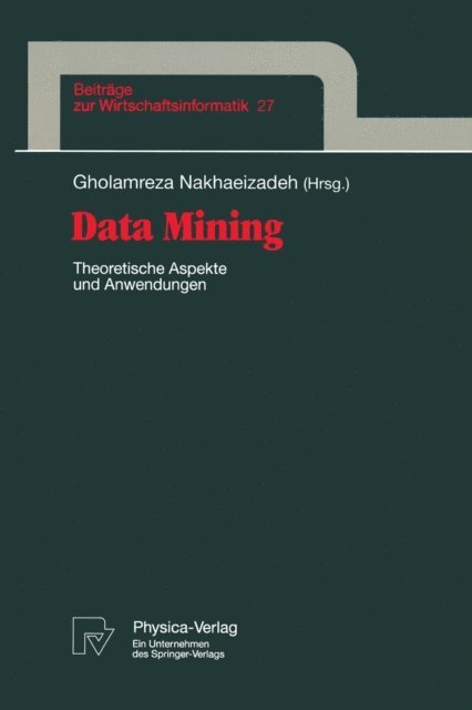 Gholamreza Nakhaeizadeh - Data Mining, E-bok