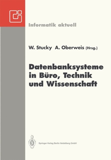 Andreas Oberweis, Wolffried Stucky - Datenbanksysteme in Büro, Technik und Wissenschaft, E-bok