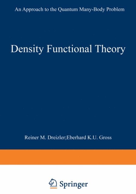 Eberhard K.U. Gross, Reiner M. Dreizler - Density Functional Theory, E-bok