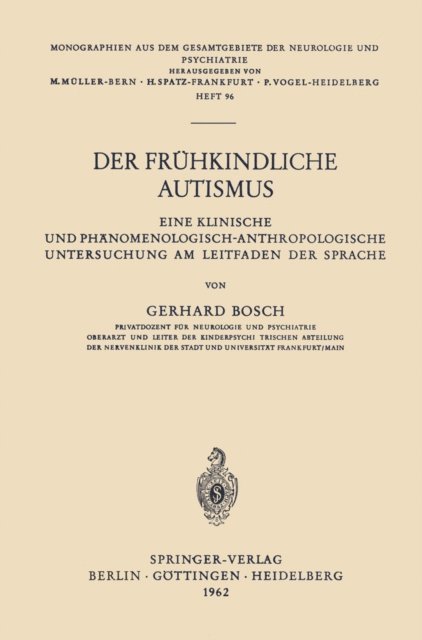 Gerhard Bosch - Der Frühkindliche Autismus, E-bok