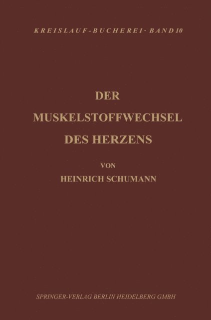 H. Schuhmann - Der Muskelstoffwechsel des Herzens, E-bok