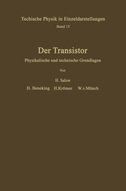 W. Munch, H. Kromer, H.. Beneking, H. Salow - Der Transistor, E-bok
