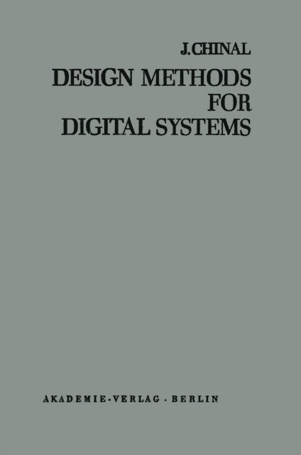 Jean Chinal - Design Methods for Digital Systems, E-bok