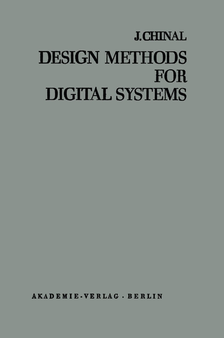 Jean Chinal - Design Methods for Digital Systems, Häftad