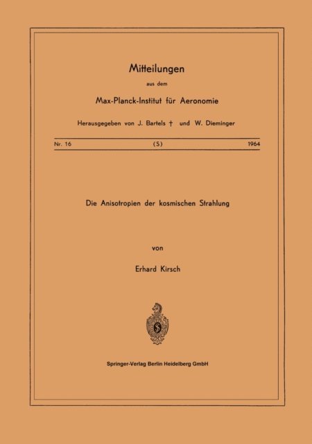 E. Kirsch - Die Anisotropien der Kosmischen Strahlung, E-bok
