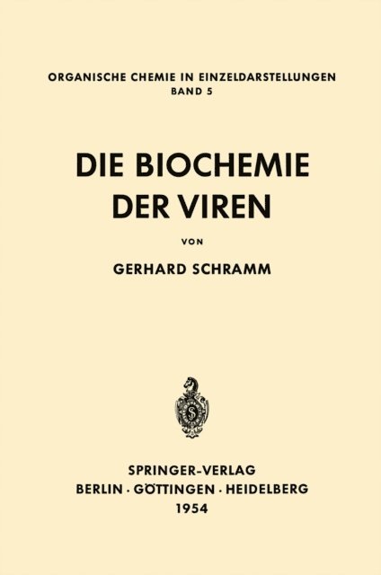 Gerhard Schramm - Die Biochemie der Viren, E-bok