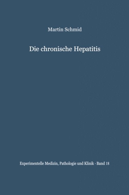 M. Schmid - Die chronische Hepatitis, E-bok