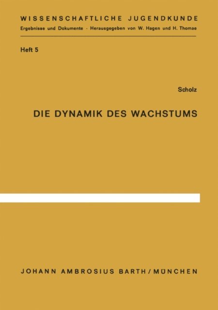 E. Scholz - Die Dynamik des Wachstums, E-bok