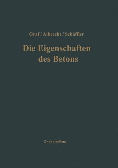 Otto Graf - Die Eigenschaften des Betons, E-bok