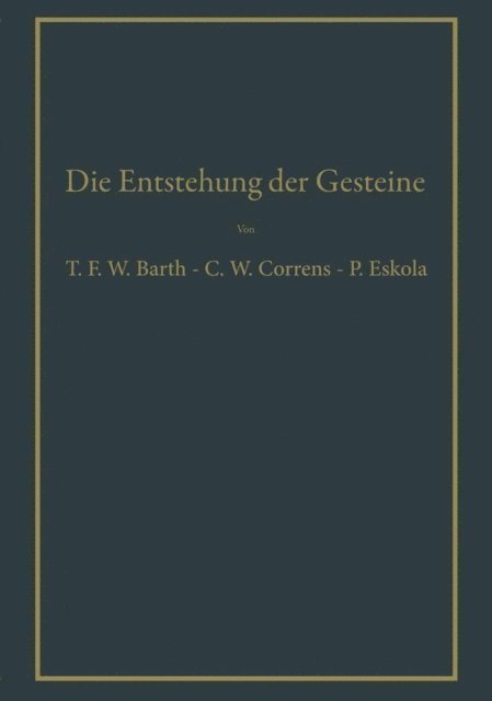 Carl W. Correns - Die Entstehung der Gesteine, E-bok