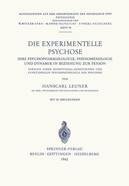 H. Leuner - Die Experimentelle Psychose, E-bok