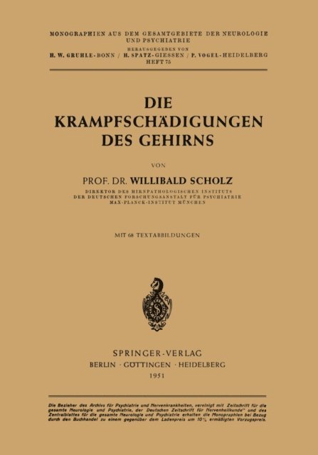 Willibald Scholz - Die Krampfschädigungen des Gehirns, E-bok